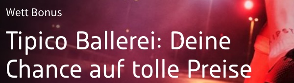 Tipico Ballerei 2024 Sommer